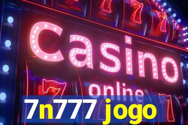 7n777 jogo